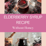 Elderberry Syrup Recipe without honey pinterest pin